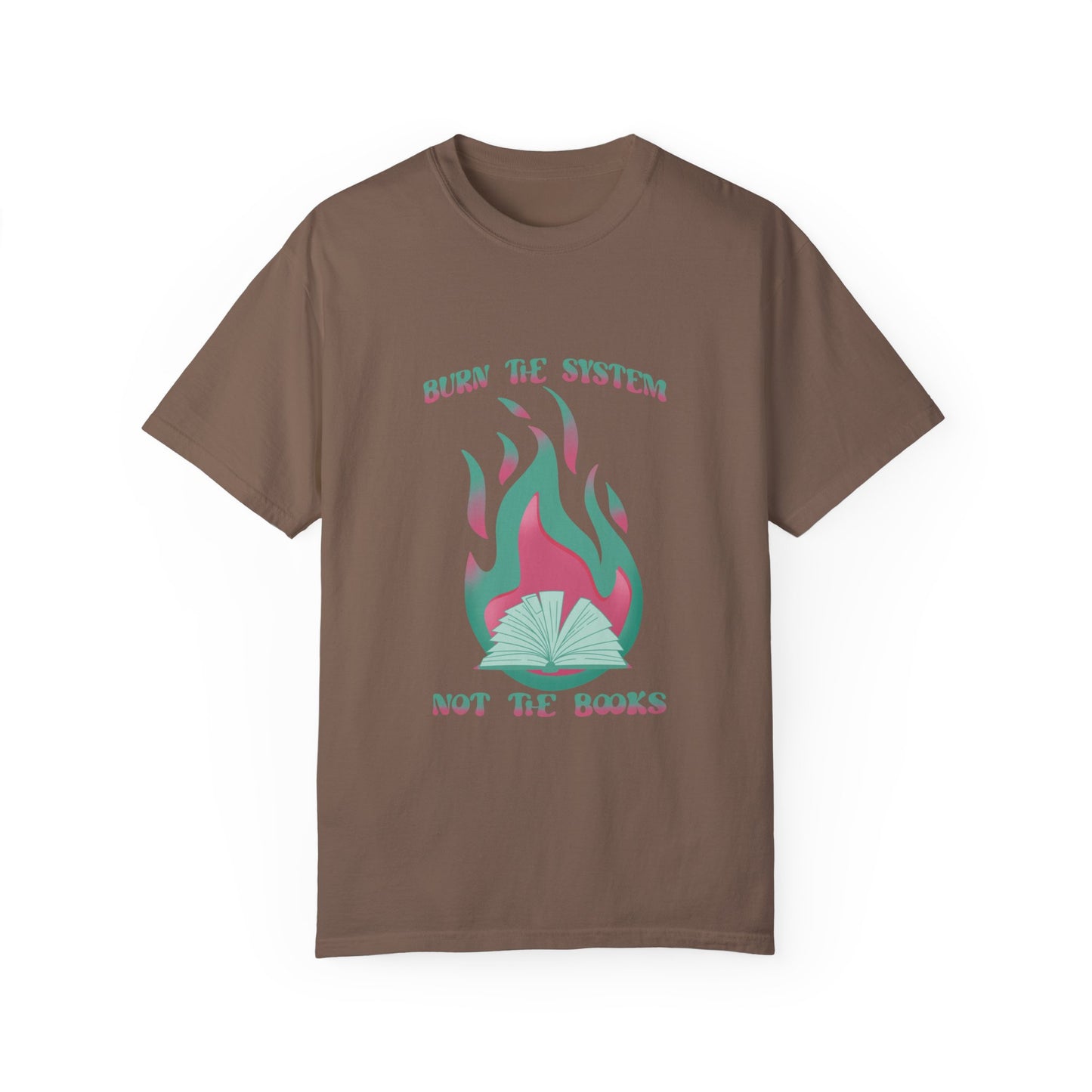 Burn The System Not The Books T-shirt Espresso
