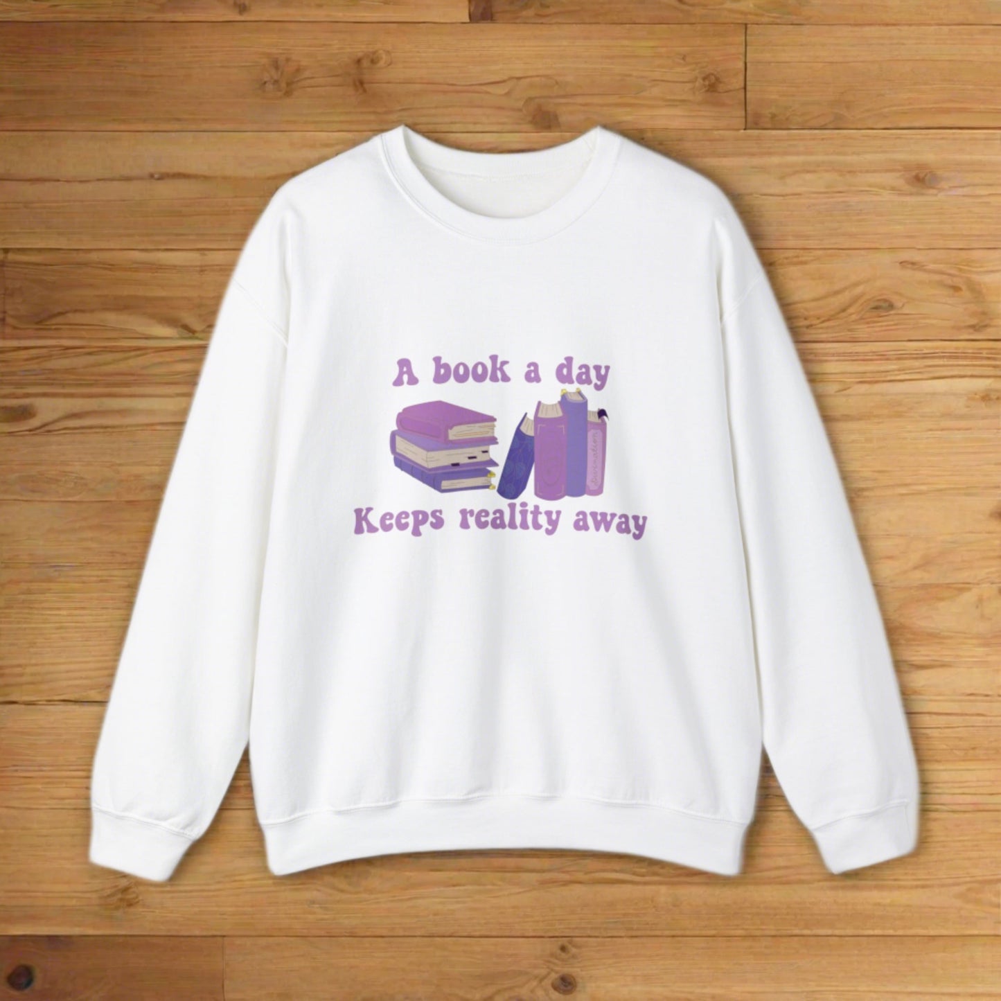 A Book A Day Keeps Reality Away Crewneck Sweatshirt White