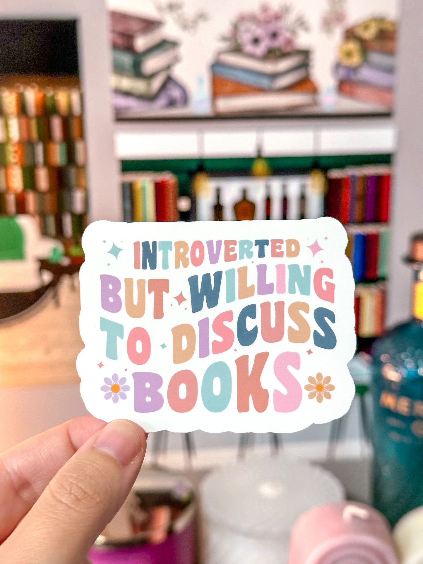 Introverted But Willing To Discuss Books Vinyl Sticker