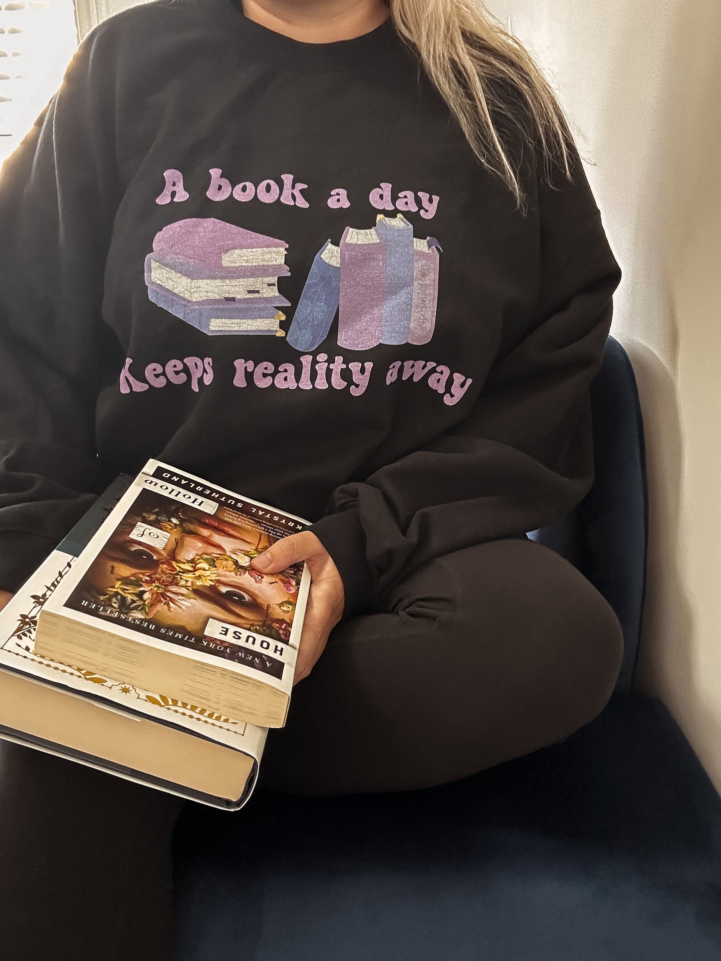 A Book A Day Keeps Reality Away Crewneck Sweatshirt