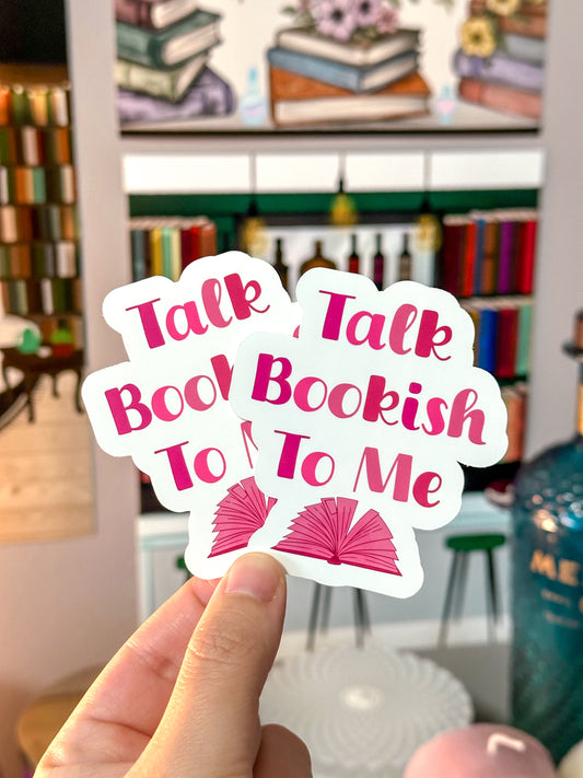 Talk Bookish To Me Vinyl Sticker