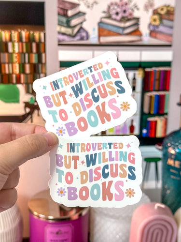 Introverted But Willing To Discuss Books Vinyl Sticker