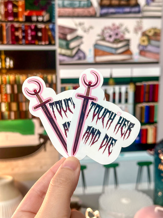 Touch Her And Die Bookish Vinyl Sticker