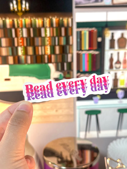 Read Every Day Vinyl Sticker