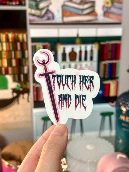 Touch Her And Die Bookish Vinyl Sticker