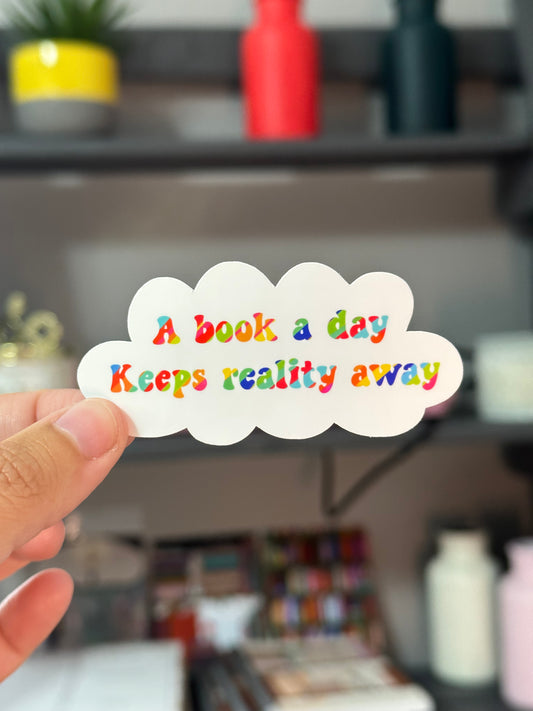 A book a day keeps reality away sticker